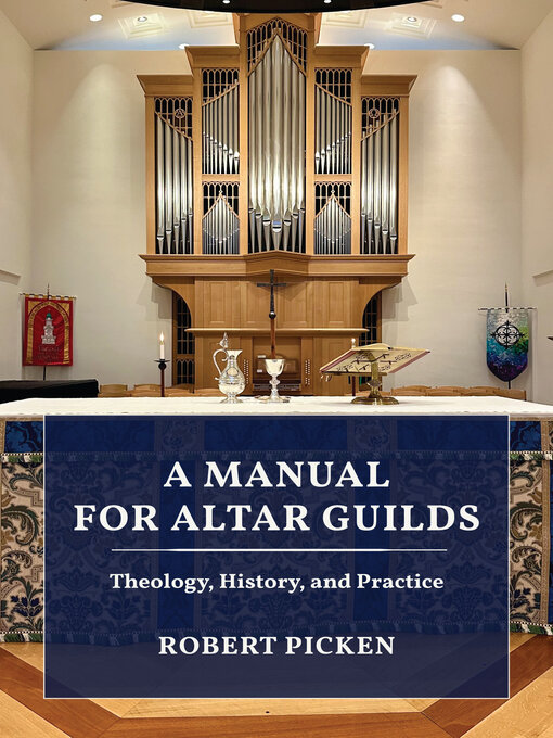 Title details for A Manual for Altar Guilds by Robert A. Picken - Available